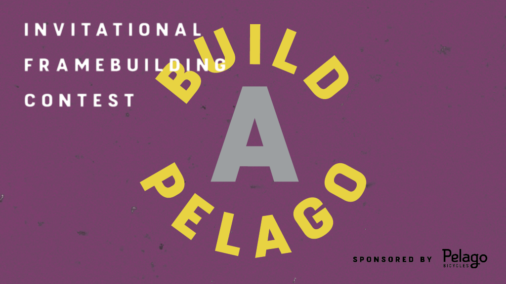 Pelago Bicycles presents Build-A-Pelago, invitational contest for bicycle frame builders.